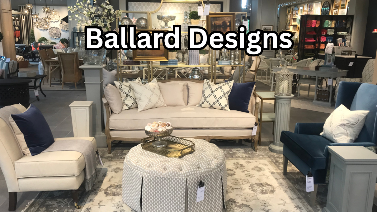 Ballard Designs The Ultimate Guide to Timeless Home Style and Luxury Furniture
