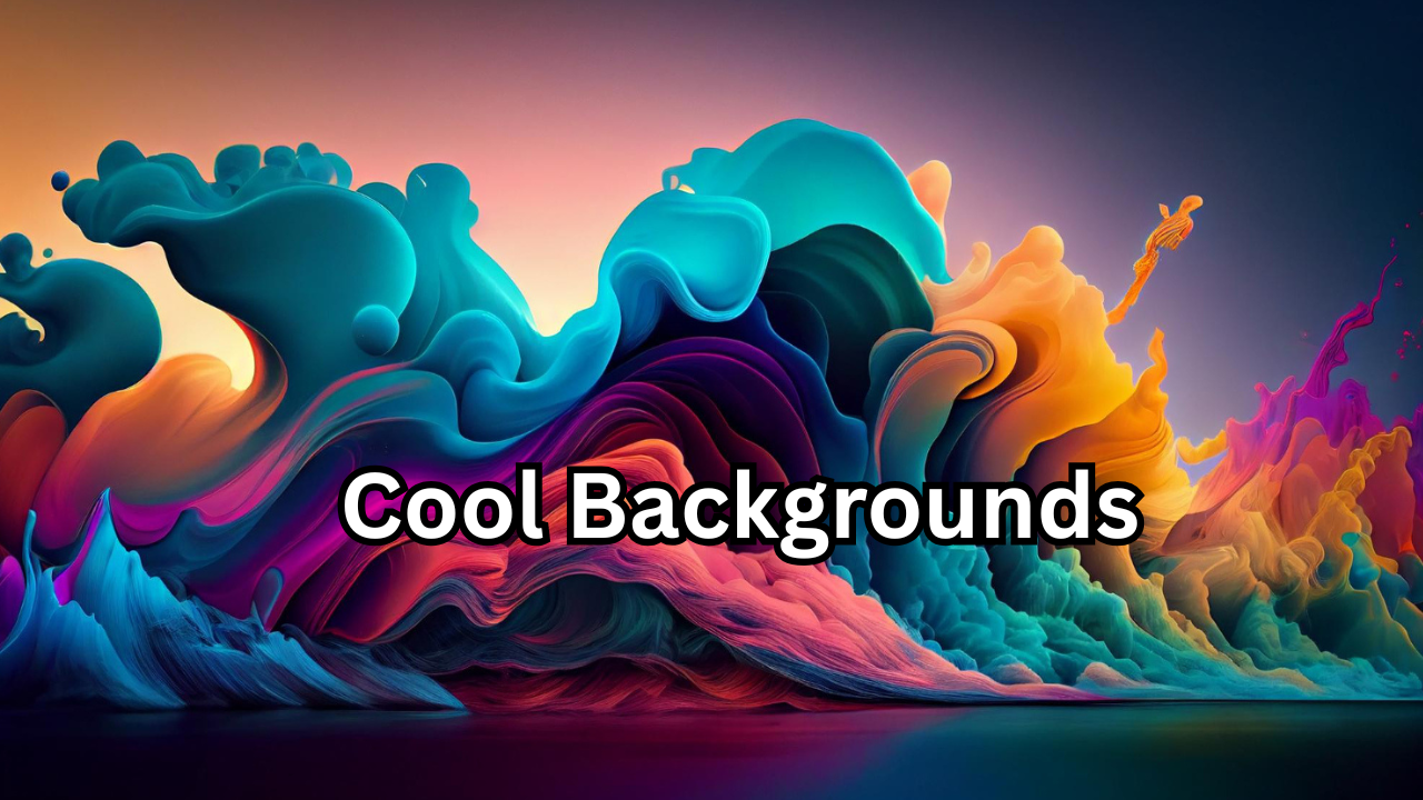 Cool Backgrounds The Ultimate Guide to Stunning Visuals That Transform Any Screen