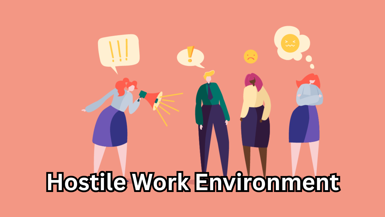 Hostile Work Environment Meaning, Examples, Laws, and How to Handle It Professionally